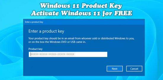 Windows 11 Product Key Activate Window 11 for Free